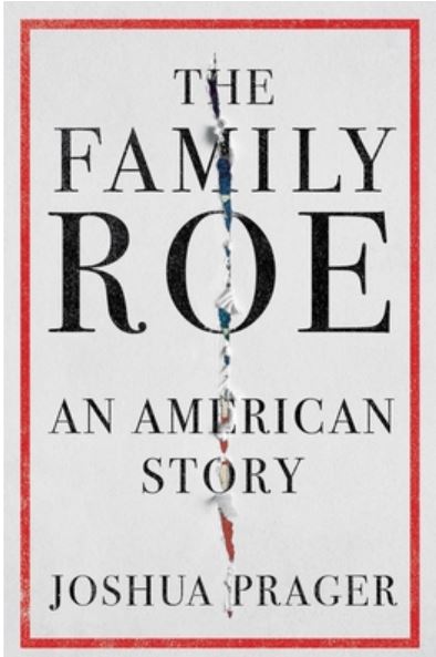 The Family Roe: An American Story by Joshua Prager is one of the books I read in January 2022.